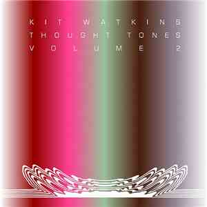 Kit Watkins - Thought Tones Volume 2 mp3 album