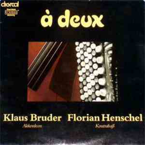 Klaus Bruder, Florian Henschel - À Deux mp3 album