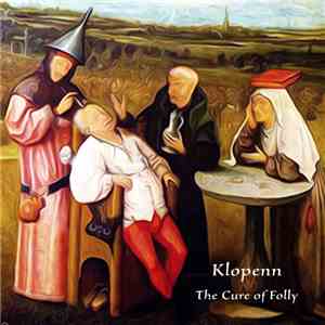 Klopenn - The Cure Of Folly mp3 album