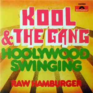 Kool & The Gang - Hollywood Swinging / Raw Hamburger mp3 album