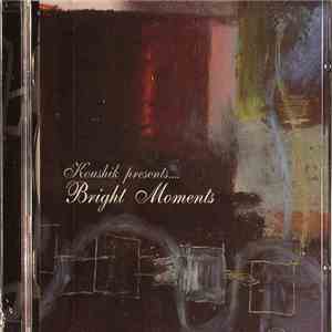 Koushik - Presents... Bright Moments mp3 album