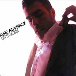 Kurd Maverick - Let's Work mp3 album
