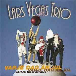 Lars Vegas Trio - Varje Dag Är Jul mp3 album