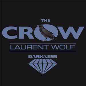Laurent Wolf - The Crow mp3 album
