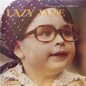 Lazy Jane  - Photographic Sadness mp3 album