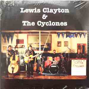 Lewis Clayton & The Cyclones - Lewis Clayton & The Cyclones mp3 album
