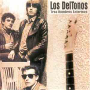 Los Del Tonos - Tres Hombres Enfermos mp3 album