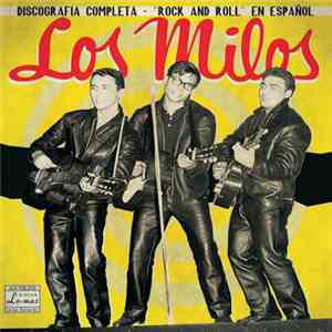Los Milos - Discografía Completa - "Rock And Roll" En Español mp3 album
