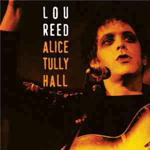 Lou Reed - Alice Tully Hall mp3 album