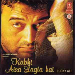 Lucky Ali - Kabhi Aisa Lagta Hai mp3 album