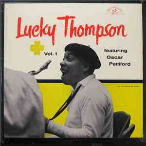 Lucky Thompson - Lucky Thompson Featuring Oscar Pettiford - Vol.1 mp3 album