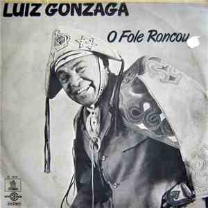 Luiz Gonzaga - O Fole Roncou mp3 album