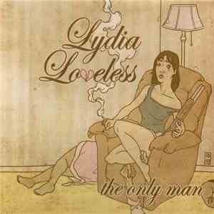 Lydia Loveless - The Only Man mp3 album
