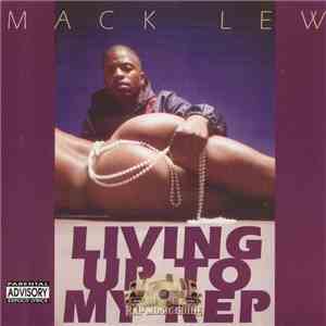 Mack Lew - Living Up To My Rep mp3 album