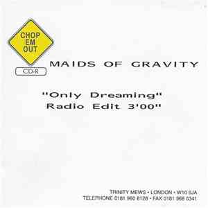 Maids Of Gravity - Only Dreaming mp3 album