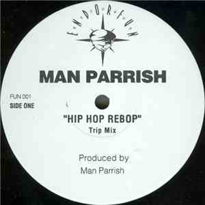 Man Parrish - Hip Hop Rebop mp3 album