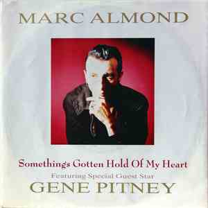 Marc Almond Featuring Special Guest Star Gene Pitney - Something's Gotten Hold Of My Heart mp3 album