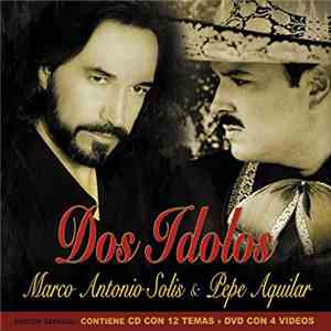 Marco Antonio Solis & Pepe Aquilar - Dos Idolos mp3 album