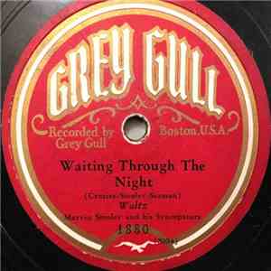 Marvin Smolev And His Syncopators / High Hat Revelers - Waiting Through The Night / Dancing With Tears In My Eyes mp3 album