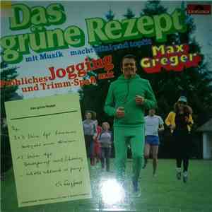 Max Greger - Das Grüne Rezept mp3 album