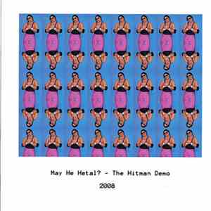 May He Hetal? - The Hitman Demo mp3 album