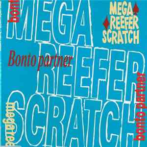 Mega Reefer Scratch - Bonto Partner mp3 album