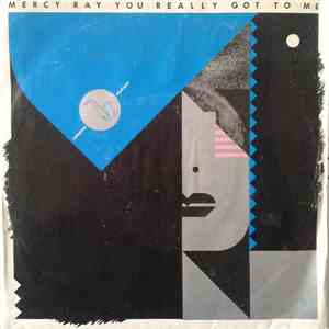 Mercy Ray - You Really Got To Me mp3 album
