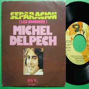 Michel Delpech - Separacion / La Vie, La Vie mp3 album