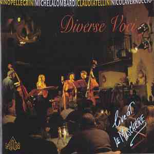 Michela Lombardi, Nino Pellegrini, Nicola Vernuccio - Diverse Voci mp3 album