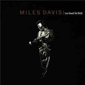 Miles Davis - Live Around The World mp3 album