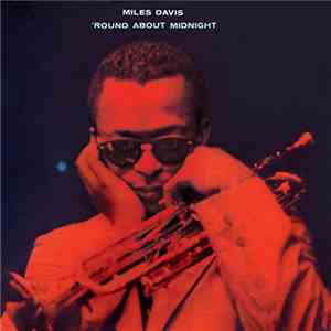 Miles Davis - 'Round About Midnight [Mono + Stereo Versions] mp3 album