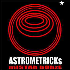 Mistah Bohze - Astrometricks mp3 album