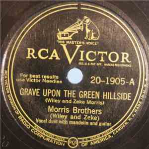 Morris Brothers - Grave Upon The Green Hillside / Tragic Romance mp3 album