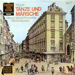 Mozart / Wiener Mozart Ensemble, Willi Boskovsky - Tänze Und Märsche Vol. 7 mp3 album