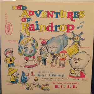 Nancy F. A. Woolnough - The Adventures Of Raindrop Volume 1 mp3 album