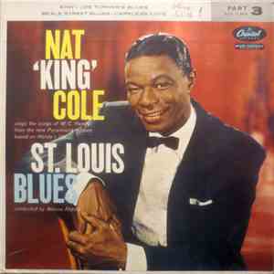 Nat 'King' Cole - St. Louis Blues, Part 3 mp3 album