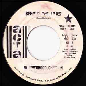 Neighb'rhood Childr'n - I Want Action / Behold The Lilies mp3 album