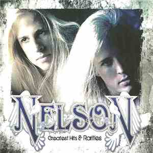 Nelson  - Greatest Hits & Rarities mp3 album