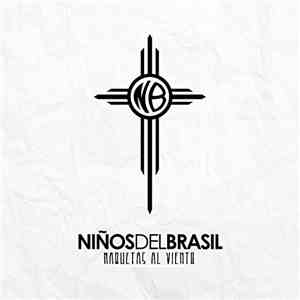 Niños Del Brasil - Maquetas Al Viento mp3 album