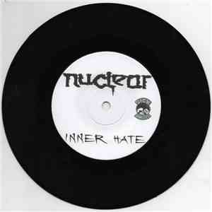 Nuclear  / Conceived By Hate - Inner Hate / Selective Procreations mp3 album