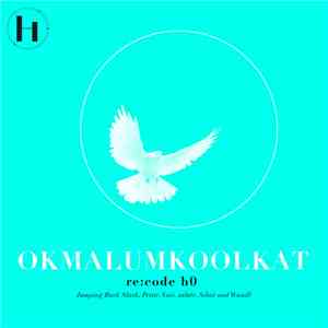 Okmalumkoolkat - re:code H0 mp3 album