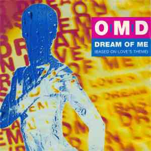 OMD - Dream Of Me (Based On Love's Theme) mp3 album
