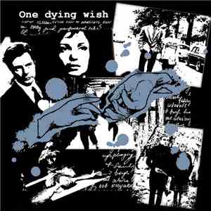 One Dying Wish  - Paura Di Farcela mp3 album