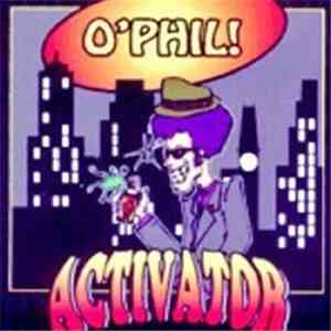 O'Phil! - Activator mp3 album