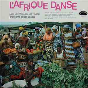 Orchestre Conga Succès - Les Merveilles Du Passé Tcheza - L'Afrique Danse mp3 album