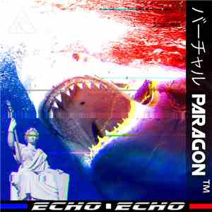 バーチャル Paragon ™ - Echo • Echo mp3 album