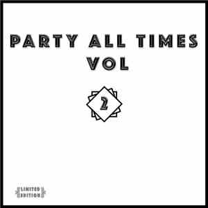 Party All Times - Vol 2 mp3 album