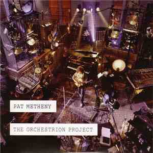 Pat Metheny - The Orchestrion Project mp3 album