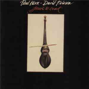 Paul Horn • David Friesen - Heart To Heart mp3 album