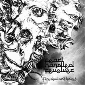 Pearl Handled Revolver - if the devil cast his net mp3 album